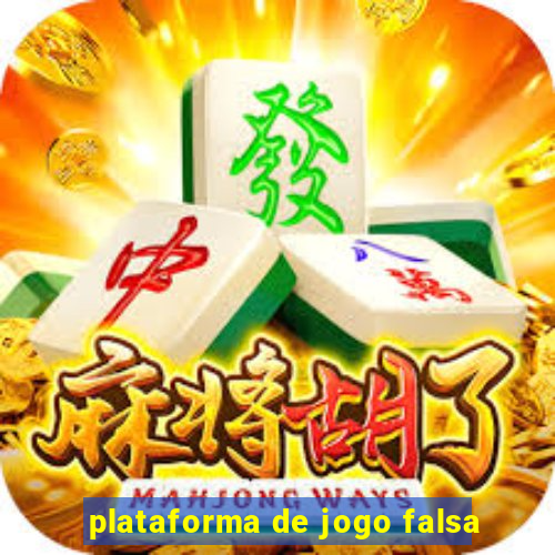 plataforma de jogo falsa